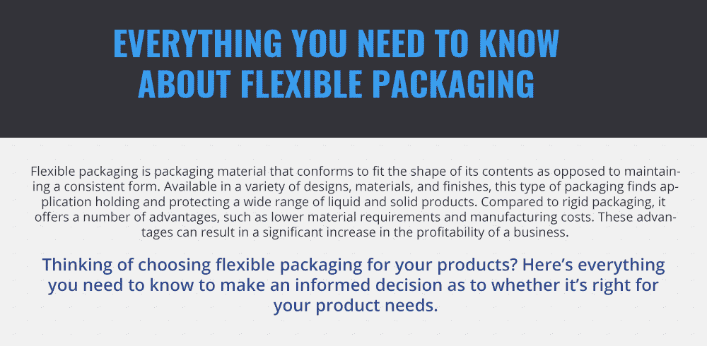 Everything You Need to Know About Flexible Packaging 